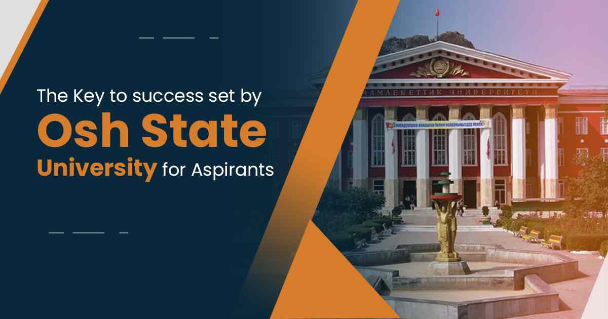 The Key to success set by Osh State University for Aspirants
